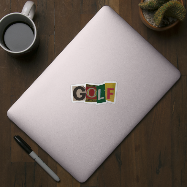 GOLF - RansomNote by RansomNote